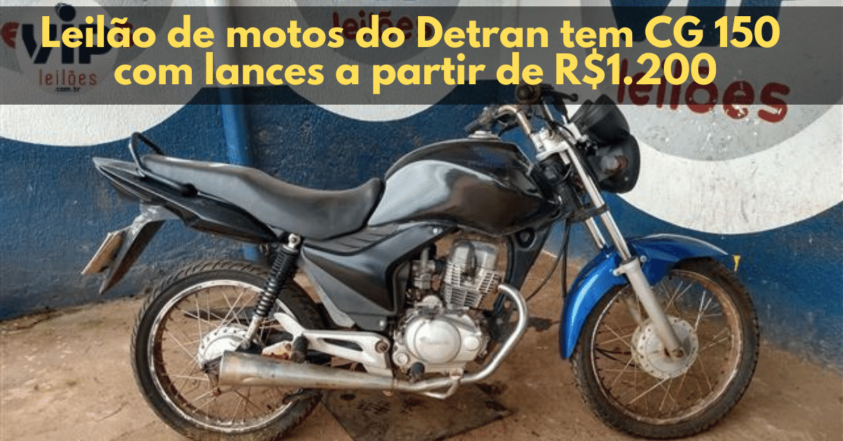 Leilão de motos do Detran tem CG 150 com lances a partir de R$1.200
