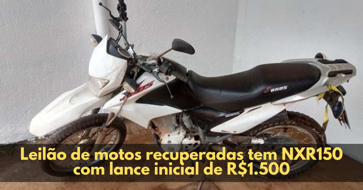 Leilão de motos recuperadas tem NXR150 com lance inicial de R$1.500