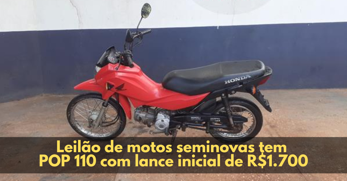 Leilão de motos seminovas tem POP 110 com lance inicial de R$1.700